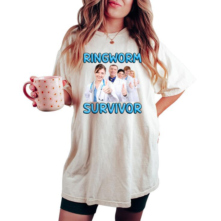 Ringworm Survivor Y2k Weird Ironic Sarcastic Satire Women's Oversized Comfort T-shirt