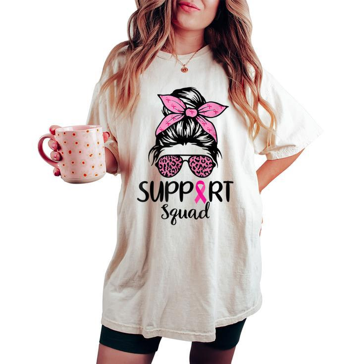 Support Squad Messy Bun Pink Breast Cancer Awareness Women Women's Oversized Comfort T-shirt