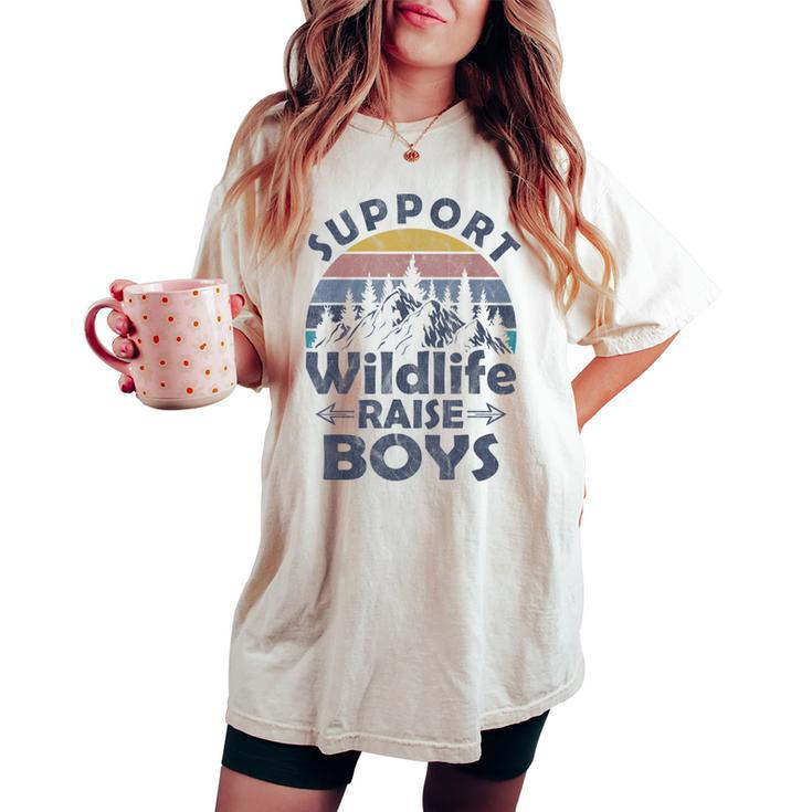 Support Wildlife Raise Boys Mom Of Boys Women's Oversized Comfort T-shirt