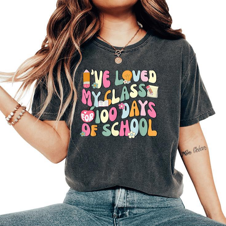 100 Days Loved My Class Retro Teacher 100Th Day Of School Women's Oversized Comfort T-Shirt