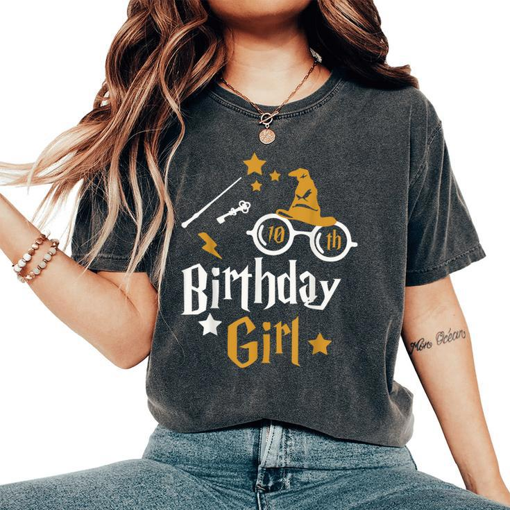 10Th Birthday Girl Wizard Magic Bday To Celebrate Wizards Women's Oversized Comfort T-Shirt