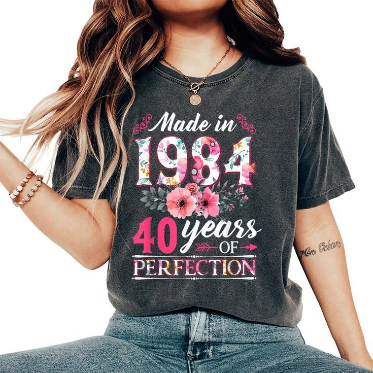 40 Year Old Made In 1984 Floral Flower 40Th Birthday Womens Women's Oversized Comfort T-Shirt