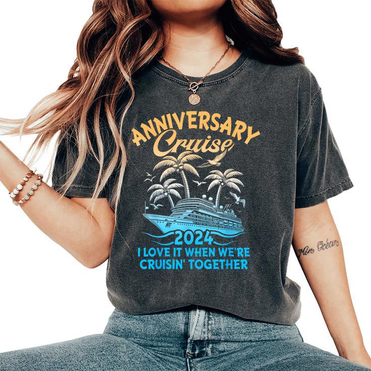 Anniversary Cruise 2024 Wedding Anniversary Husband Wife Women's Oversized Comfort T-Shirt