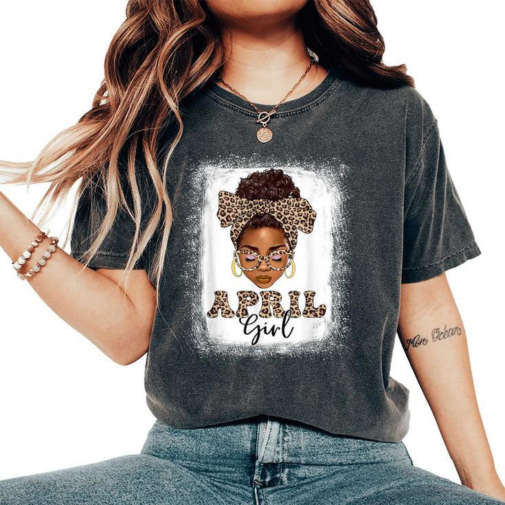 April Girls Afro Messy Bun Bleached Black Birthday Women's Oversized Comfort T-Shirt