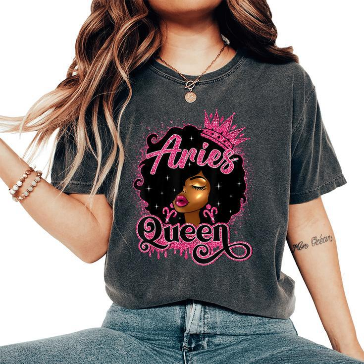 Aries Queen Birthday Afro Natural Hair Girl Black Women Women's Oversized Comfort T-Shirt