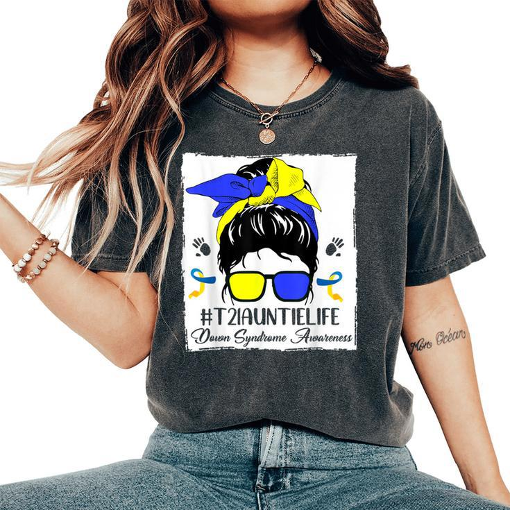 Auntie Proud Down Syndrome Awareness Woman Messy Bun Hair Women's Oversized Comfort T-Shirt