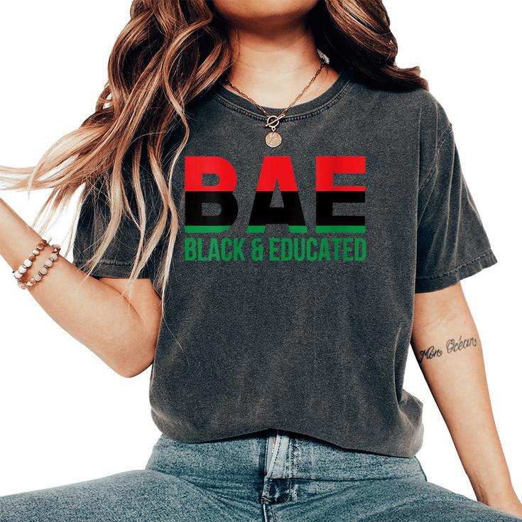 Bae Black & Educated Afro Pride Pan African Flag Melanin Women's Oversized Comfort T-Shirt