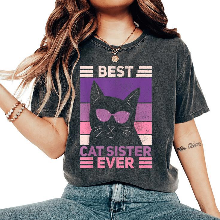 Best Cat Sister Ever Cat Lover Black Cat Themed Women's Oversized Comfort T-Shirt