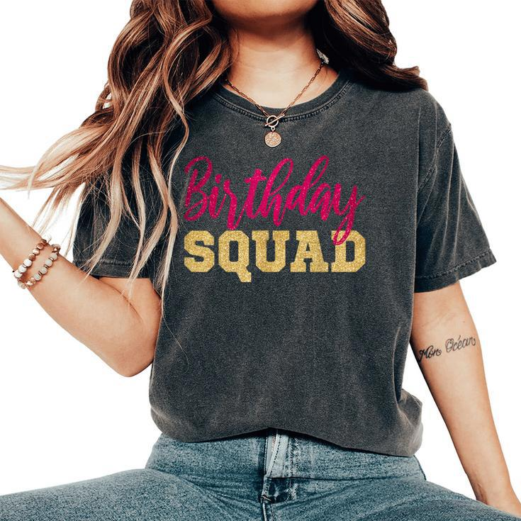 Birthday Squad Gold Pink Party Girl Women's Oversized Comfort T-Shirt