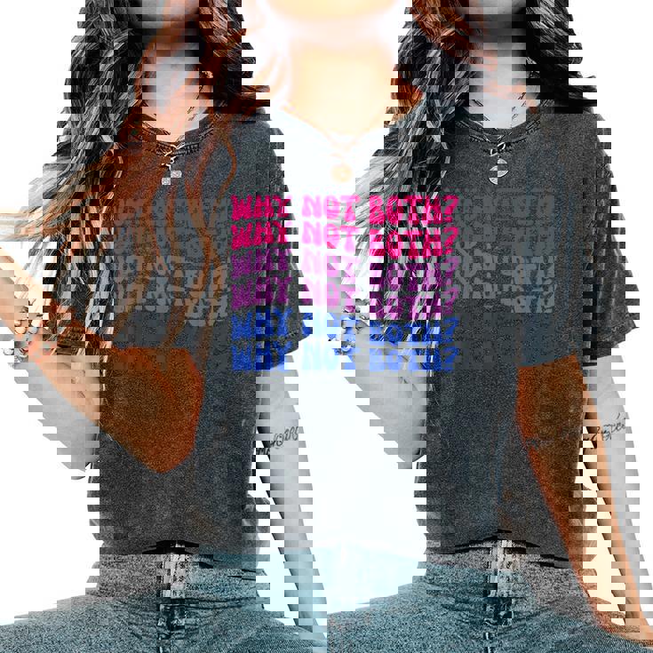 Bisexual Why Not Both Bi Pride Flag Lgbtq Women Women's Oversized Comfort T-Shirt