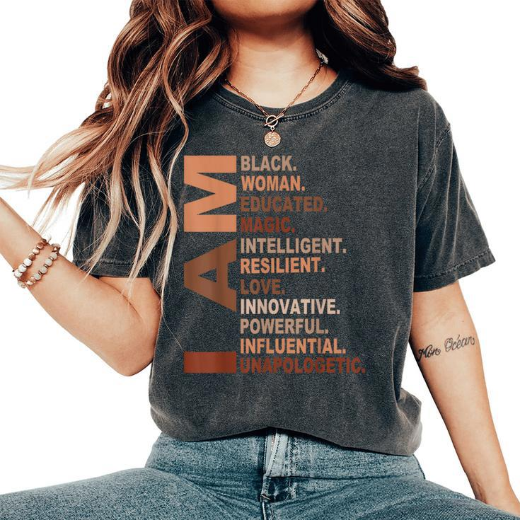 I Am Black Woman Black History Month Unapologetically Women's Oversized Comfort T-Shirt