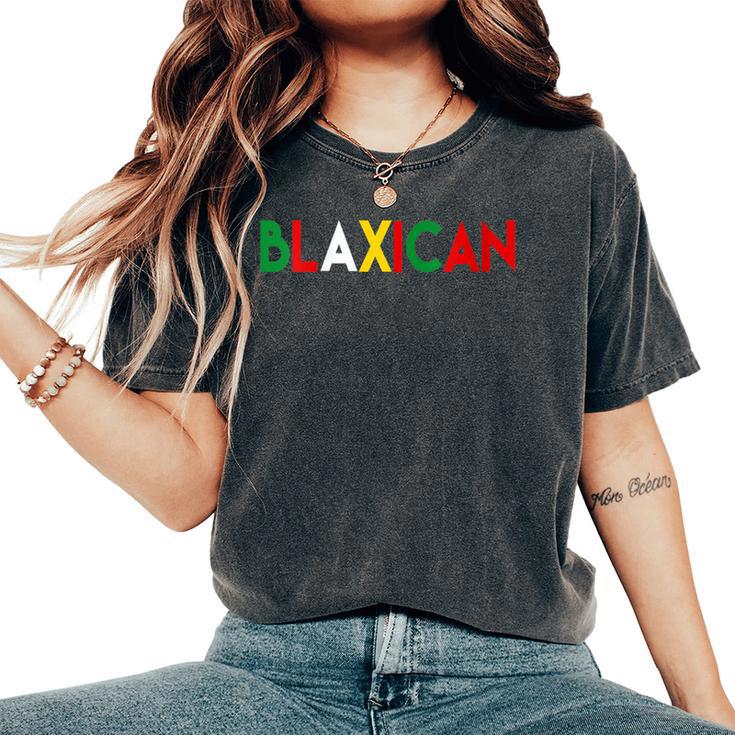 Blaxican Black Mexican Meme Women's Oversized Comfort T-Shirt