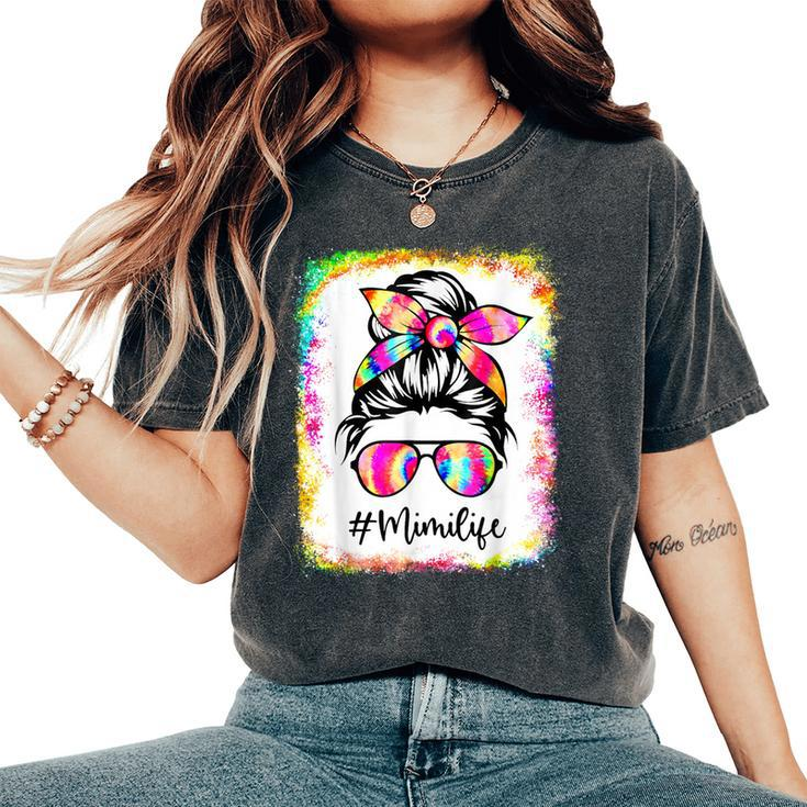 Bleached Mimi Life Messy Bun Tie Dye Glasses Mother's Day Women's Oversized Comfort T-Shirt