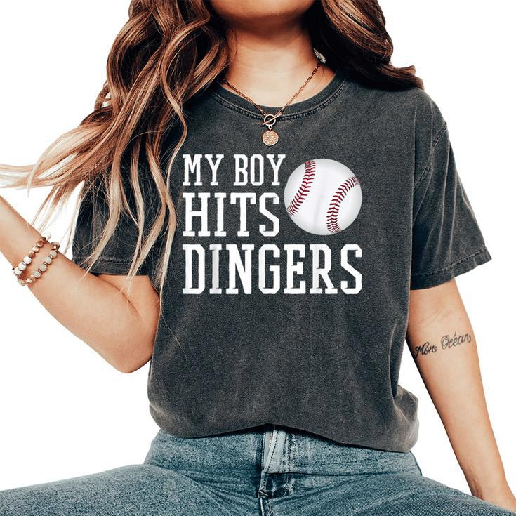 My Boy Hits Dingers Baseball Mom Dad I Hit Dingers Women's Oversized Comfort T-Shirt