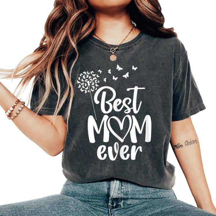 Butterflies Best Mom Ever From Daughter Son On Mother's Day Women's Oversized Comfort T-Shirt