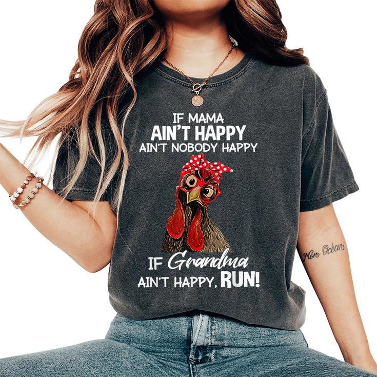 Chicken With Bandana If Mama Ain't Happy Ain't Nobody Happy Women's Oversized Comfort T-Shirt