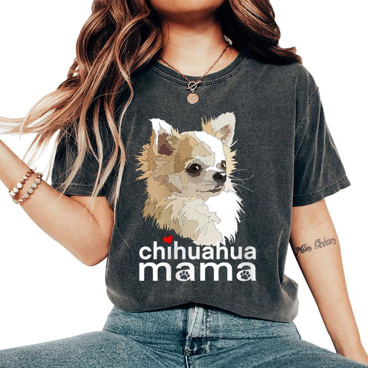 Chihuahua Mama Chihuahua Long Haired Mom Mommy Chiwawa Dog Women's Oversized Comfort T-Shirt