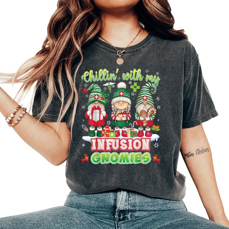 Chillin With My Infusion Gnomies Nurse Christmas Gnomes Xmas Women's Oversized Comfort T-Shirt