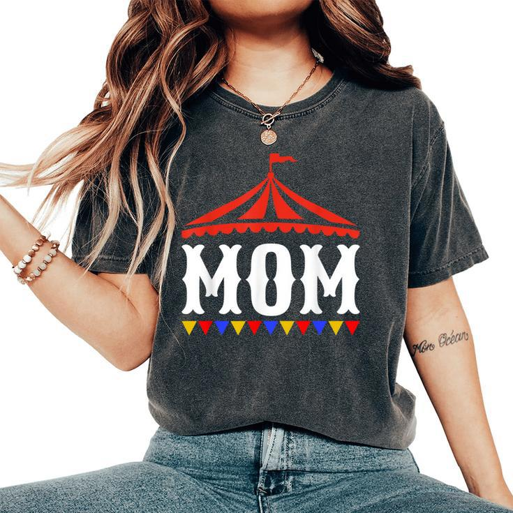 Circus Mom Of The Birthday Boy & Girl Carnival Family Outfit Women's Oversized Comfort T-Shirt
