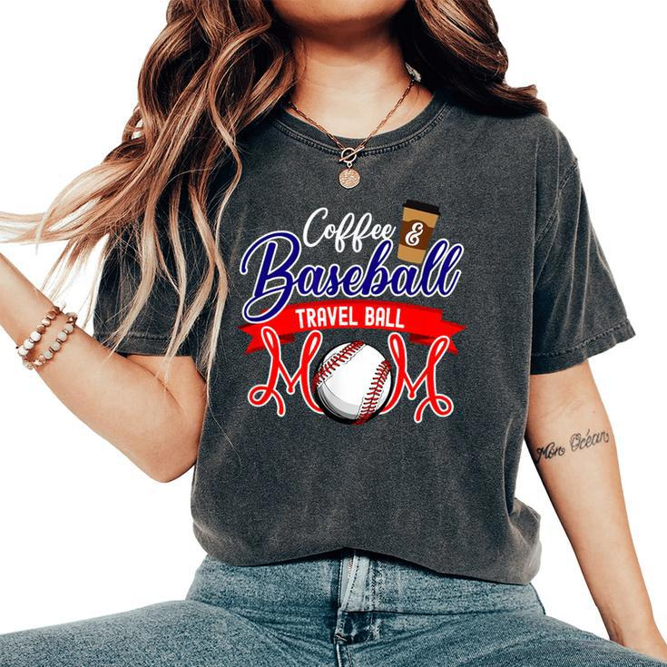 Coffee & Baseball Travel Ball Mom Women's Oversized Comfort T-Shirt