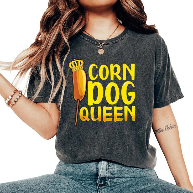 Corn Dog Queen Corndog Hot Dog Sausage Stick Women's Oversized Comfort T-Shirt