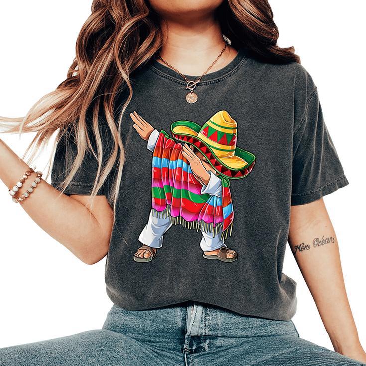 Dabbing Mexican Poncho Cinco De Mayo Dab Sombrero Women's Oversized Comfort T-Shirt