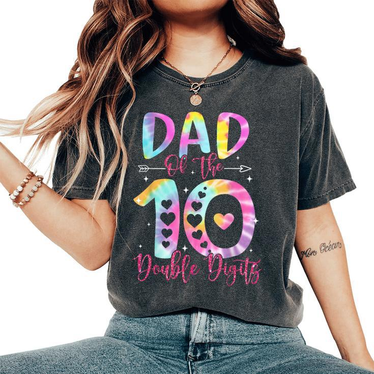 Dad Of The Birthday Girl Double Digits 10Th Birthday Women's Oversized Comfort T-Shirt