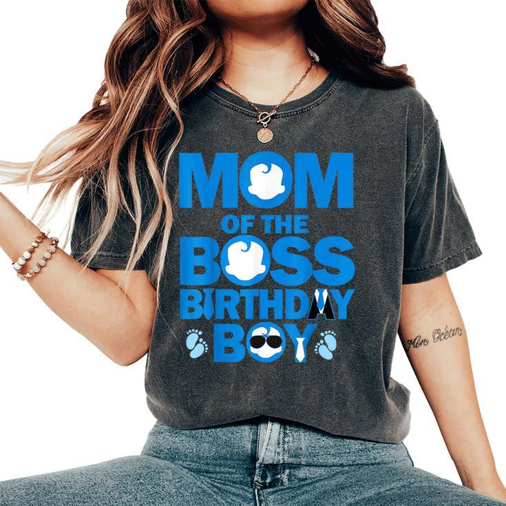 Dad And Mom Of The Boss Birthday Boy Baby Family Party Decor Women's Oversized Comfort T-Shirt