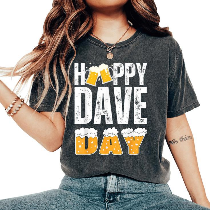 Dave Name Matching Birthday Beer Christmas Idea Women's Oversized Comfort T-Shirt