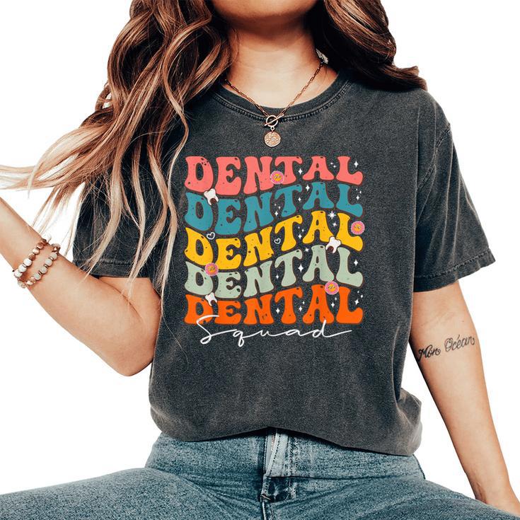 Dental Squad Groovy For National Dentist’S Day 2024 Women's Oversized Comfort T-Shirt