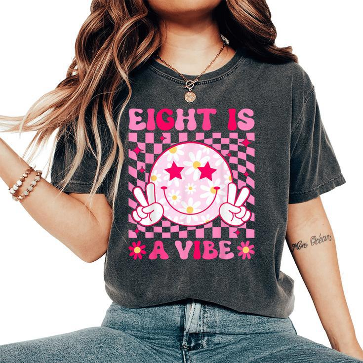 Eight Is A Vibe Groovy 8Th Birthday 8Yr Old 8 Year Old Girls Women's Oversized Comfort T-Shirt