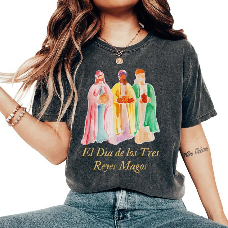 El Dia De Los Tres Reyes Magos Epiphany Christian Holiday Women's Oversized Comfort T-Shirt
