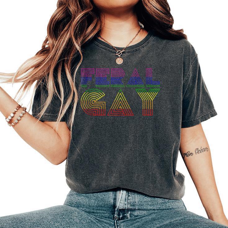 Feral Gay Lgbt Gay Bi Pan Trans Pride Meme Rainbow Flag Women's Oversized Comfort T-Shirt