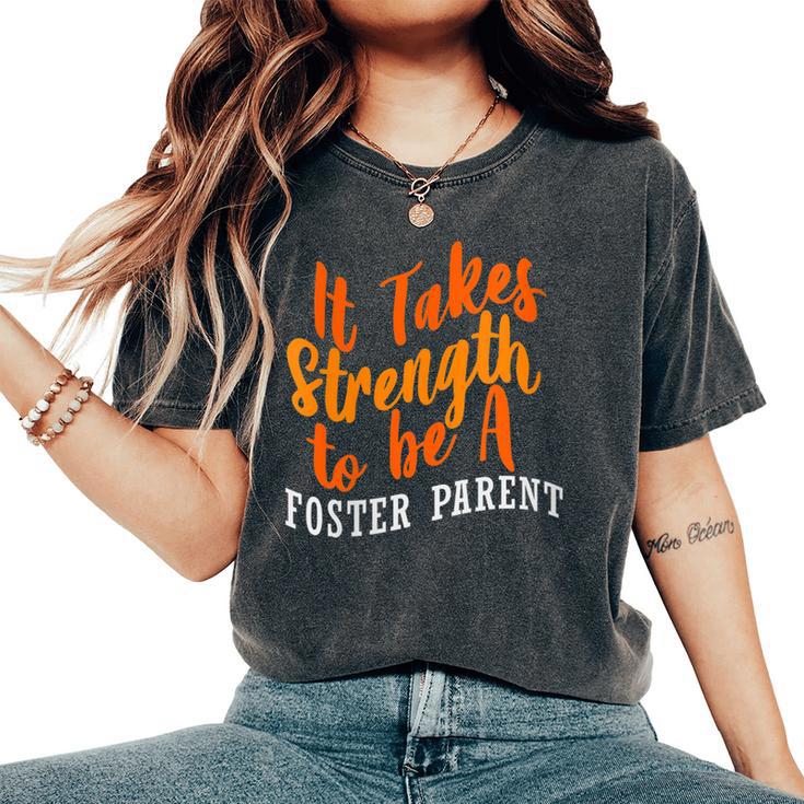 Foster Parent Mom Dad Strength Foster Care Women's Oversized Comfort T-Shirt