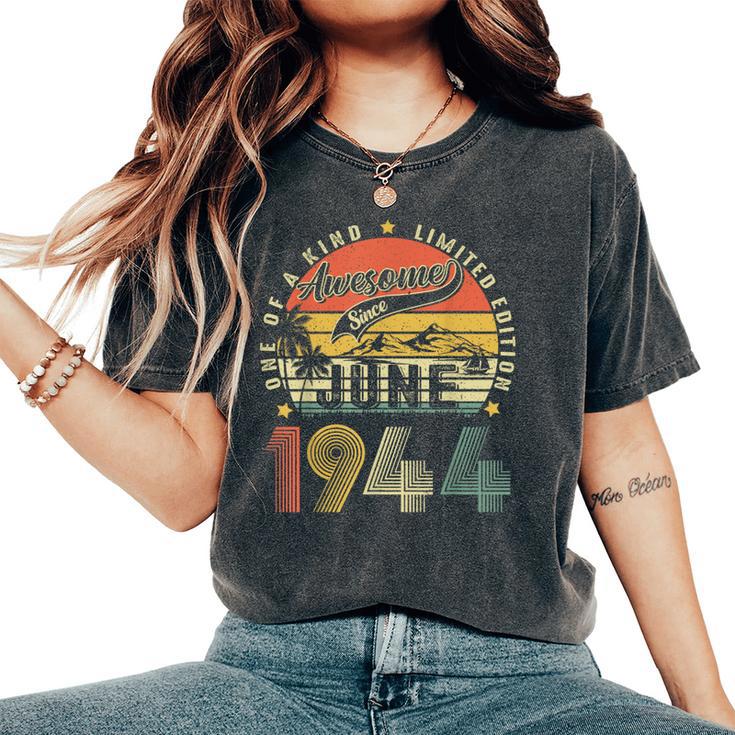 80 Years Old June 1944 Vintage 80Th Birthday Women Women's Oversized Comfort T-Shirt