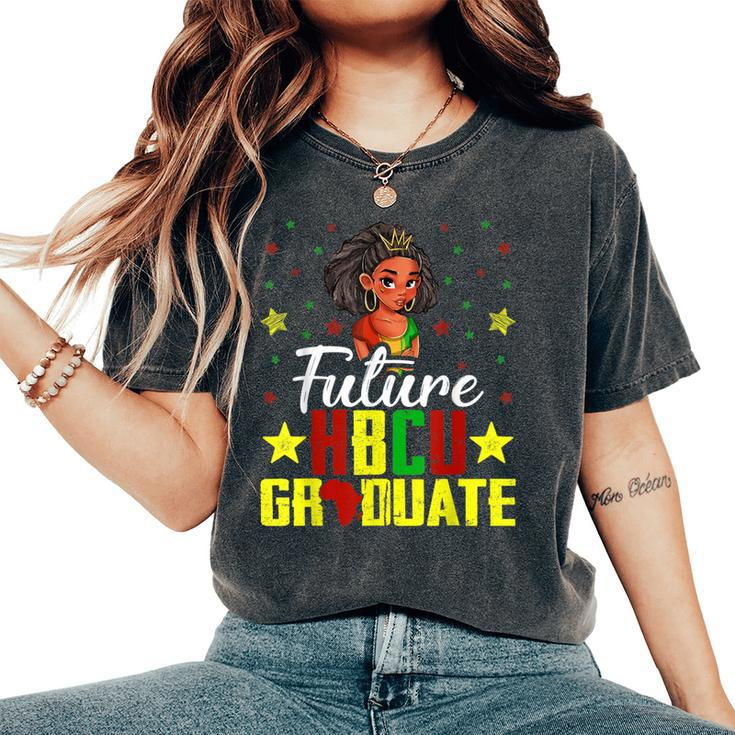 Future Hbcu Grad History Black College Girl Youth Melanin Women's Oversized Comfort T-Shirt