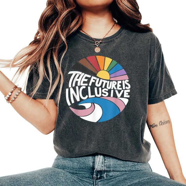 The Future Is Inclusive Lgbt Pride Month Flag Rainbow Women's Oversized Comfort T-Shirt