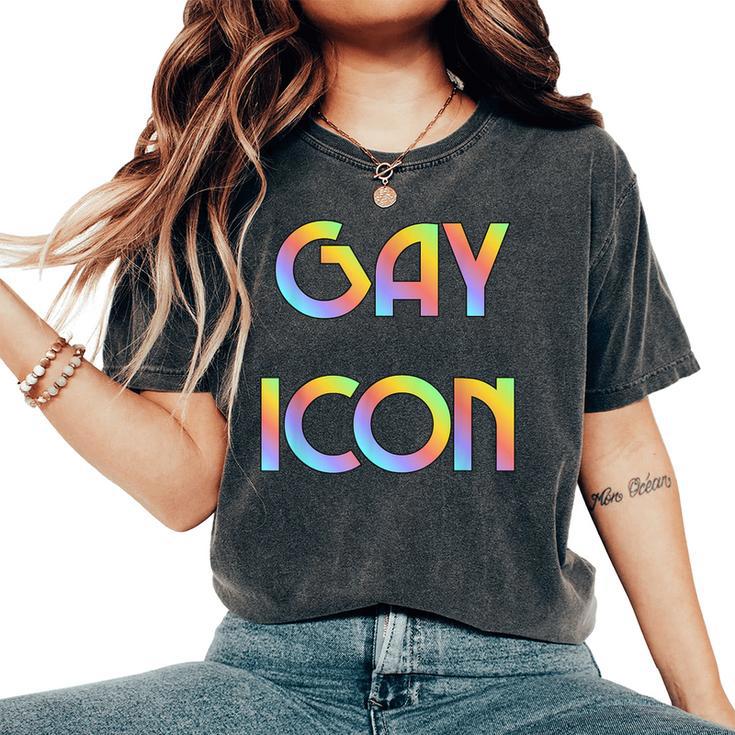 Gay Icon Legend Rainbow Flag Pride Lgbt Meme Queer T-S Women's Oversized Comfort T-Shirt