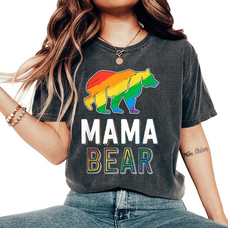 Gay Mama Bear Proud Mom Lgbtq Parent Lgbt Mother Women's Oversized Comfort T-Shirt