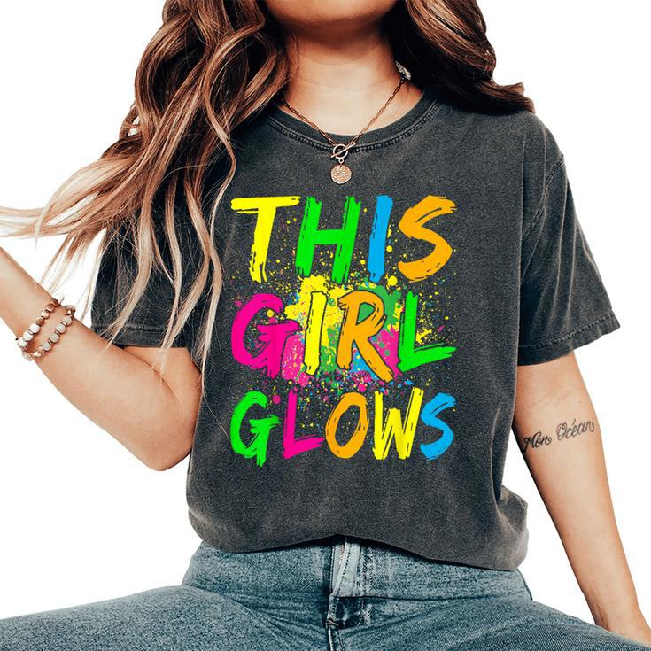 This Girl Glows 80S Retro Costume Party Women's Oversized Comfort T-Shirt
