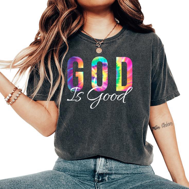 God Is Good Bible Verse Psalm Christian Faith Jesus Tie Dye Women's Oversized Comfort T-Shirt