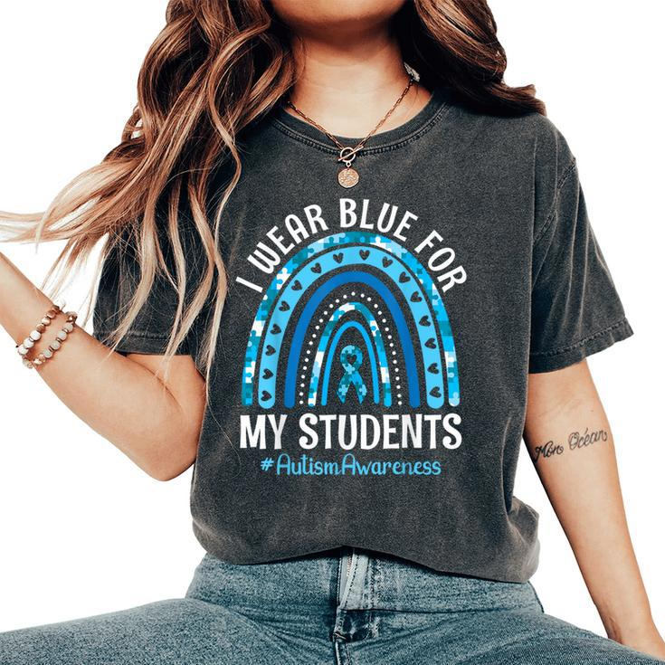 Happy Teacher I Wear Blue For My Students Autism Awareness Women's Oversized Comfort T-Shirt