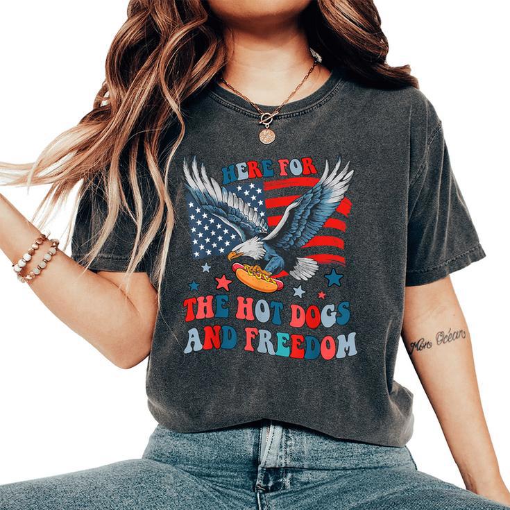 Here For The Hot Dogs And Freedom 4Th Of July Boys Girls Women's Oversized Comfort T-Shirt