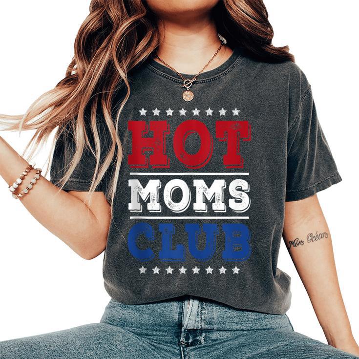 Hot Moms Club For Dutch Mom Wife Beautiful Mom Women's Oversized Comfort T-Shirt