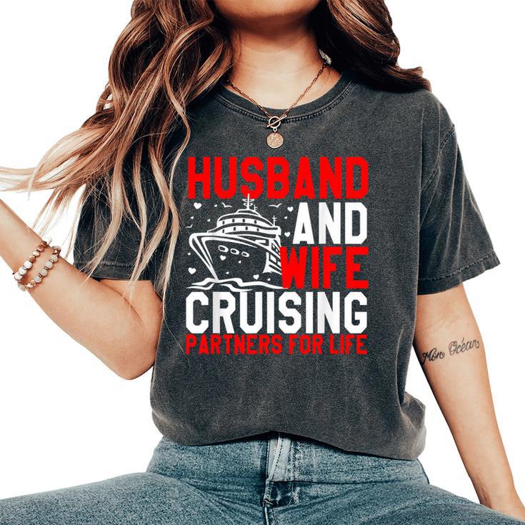 Husband And Wife Cruising Partners For Life Couple Cruise Women's Oversized Comfort T-Shirt