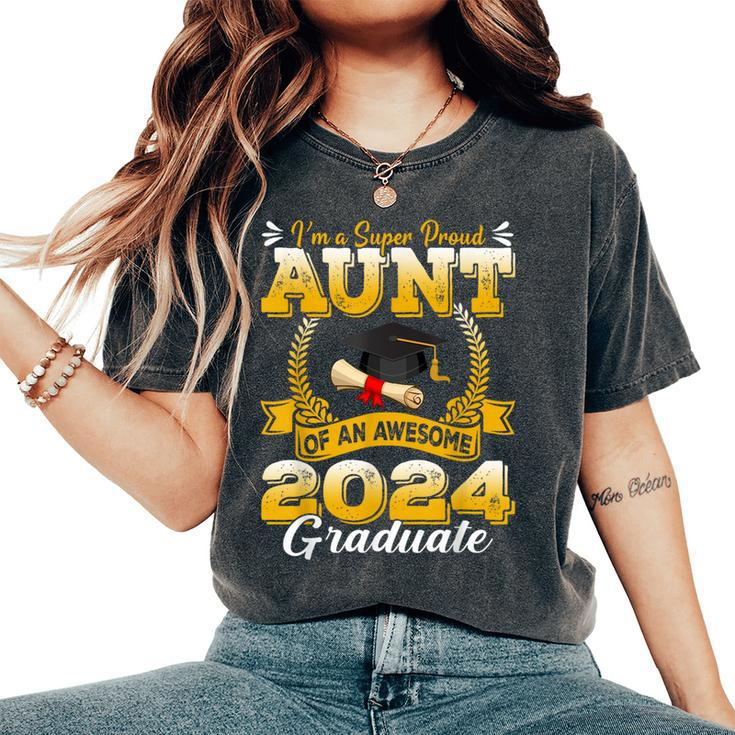 I'm A Super Proud Aunt Of An Awesome 2024 Graduate Women's Oversized Comfort T-Shirt