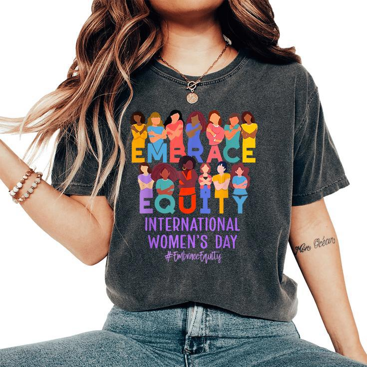 International Day Inspire Inclusion Embrace Equity Women's Oversized Comfort T-Shirt