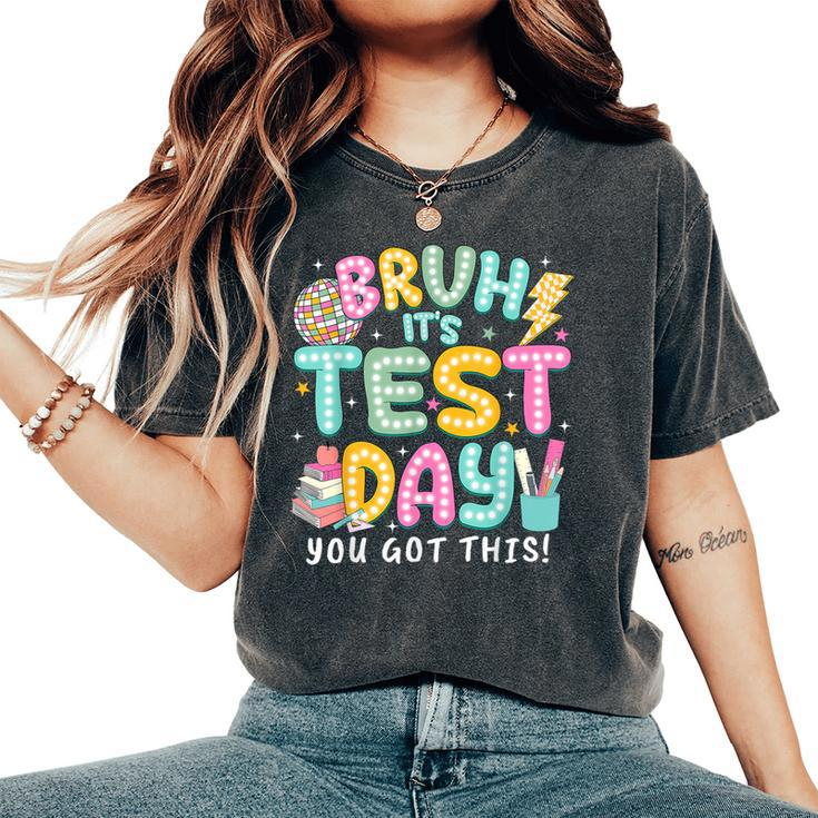 It’S Test Day Rock The School Test Day Teacher Apparel Women's Oversized Comfort T-Shirt