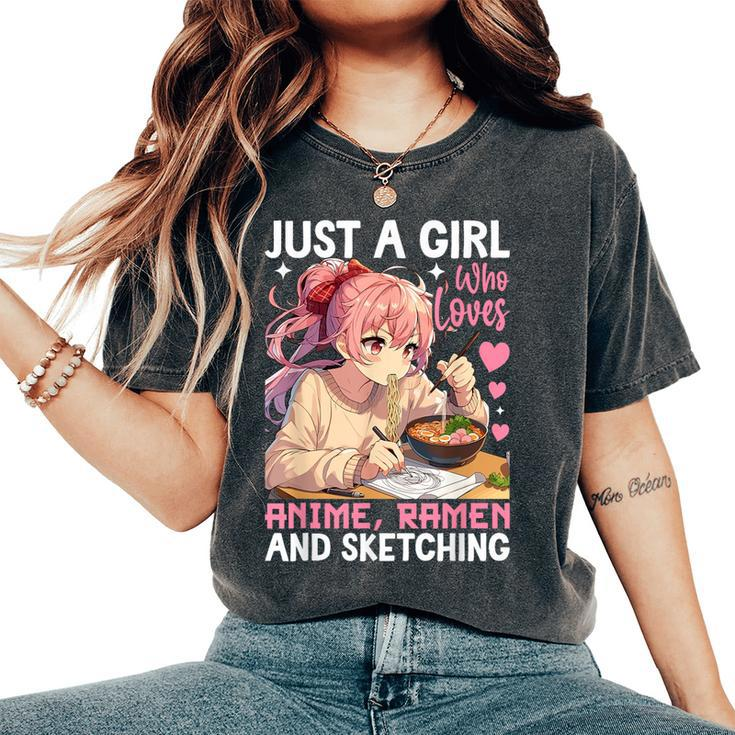 Just A Girl Who Loves Anime Ramen And Sketching Anime Merch Women's Oversized Comfort T-Shirt
