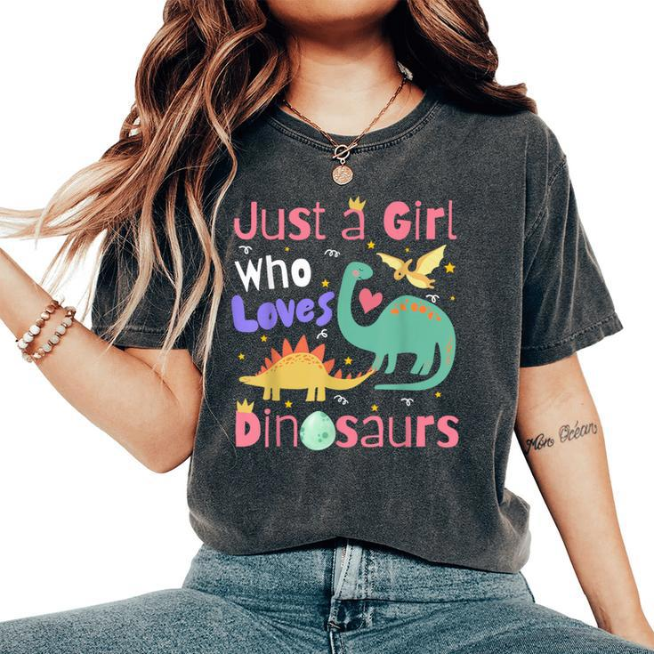 Just A Girl Who Loves Dinosaurs Kid N Toddlers Dino Women's Oversized Comfort T-Shirt